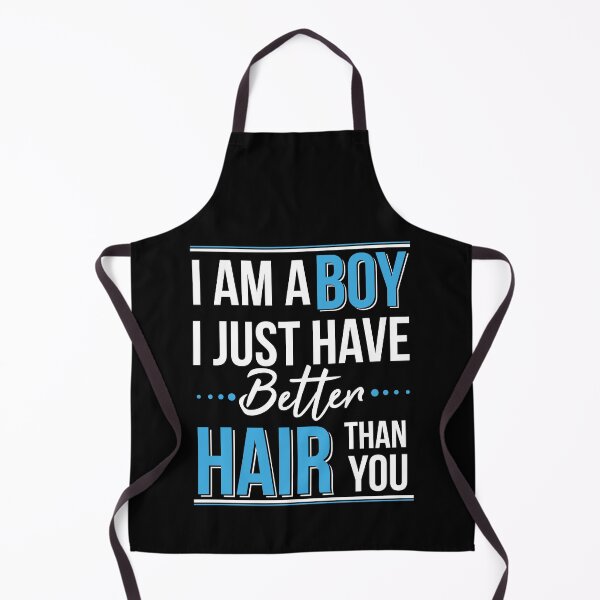 Item preview, I Am a Boy I Just Have Better Hair Than You designed and sold by AdiApparel.