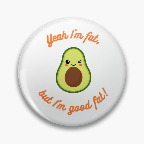 Item preview, Yeah I'm fat, but I'm good fat  designed and sold by Eniways84.