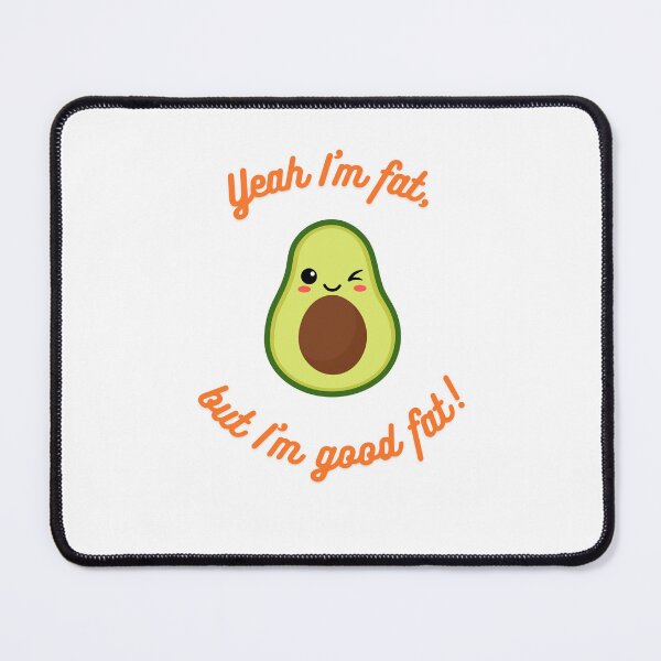Item preview, Yeah I'm fat, but I'm good fat  designed and sold by Eniways84.