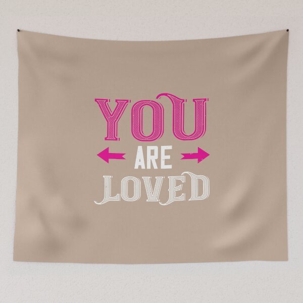 Item preview, You are loved designed and sold by Billy Wong.
