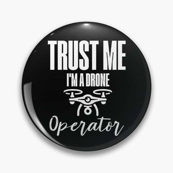Item preview, Trust me, i’m a drone operator  designed and sold by shirttruck.