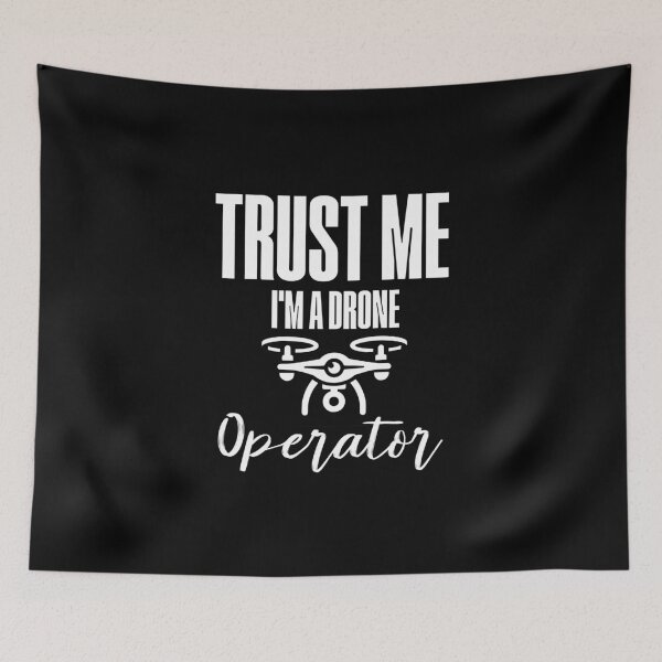 Item preview, Trust me, i’m a drone operator  designed and sold by shirttruck.