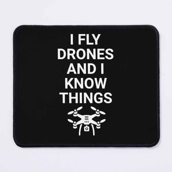 Item preview, I fly drones and i know things designed and sold by shirttruck.
