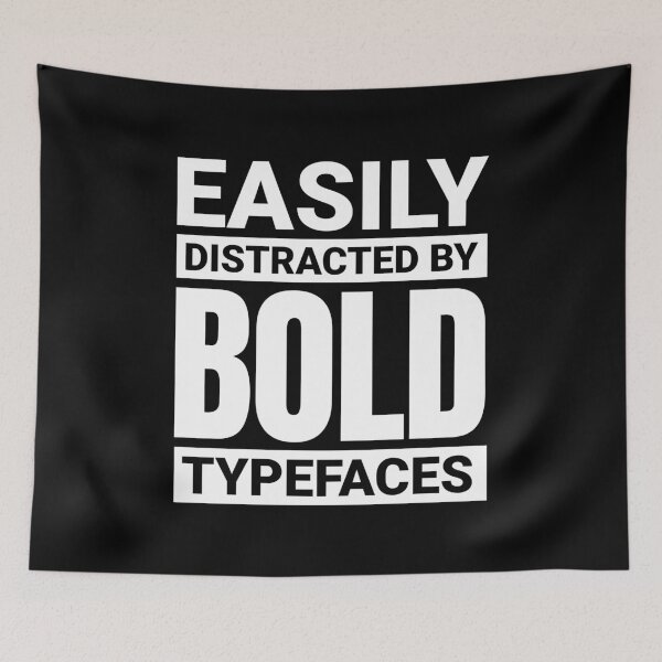 Item preview, Easily distracted by bold typefaces designed and sold by shirttruck.