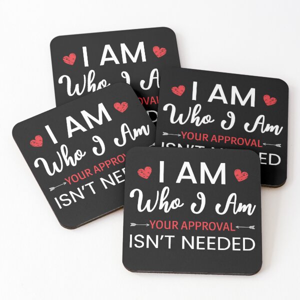 Item preview, I Am Who I Am Your Approval Isn't Needed designed and sold by AdiApparel.