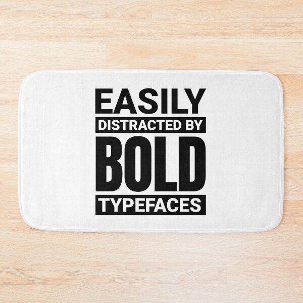 Item preview, Easily distracted by bold typefaces designed and sold by shirttruck.