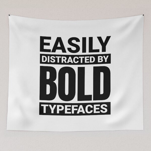 Item preview, Easily distracted by bold typefaces designed and sold by shirttruck.