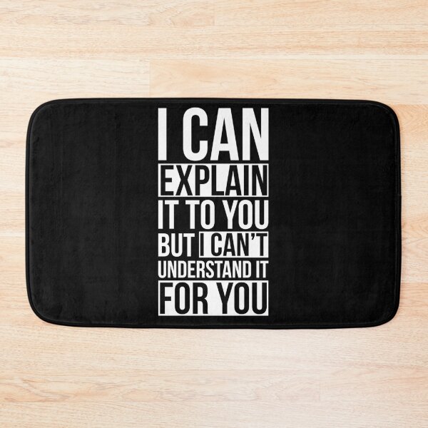 Item preview, I Can Explain it to You but I Can't Understand it for You designed and sold by AdiApparel.
