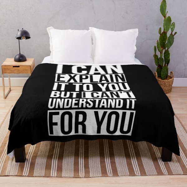 Item preview, I Can Explain it to You but I Can't Understand it for You designed and sold by AdiApparel.