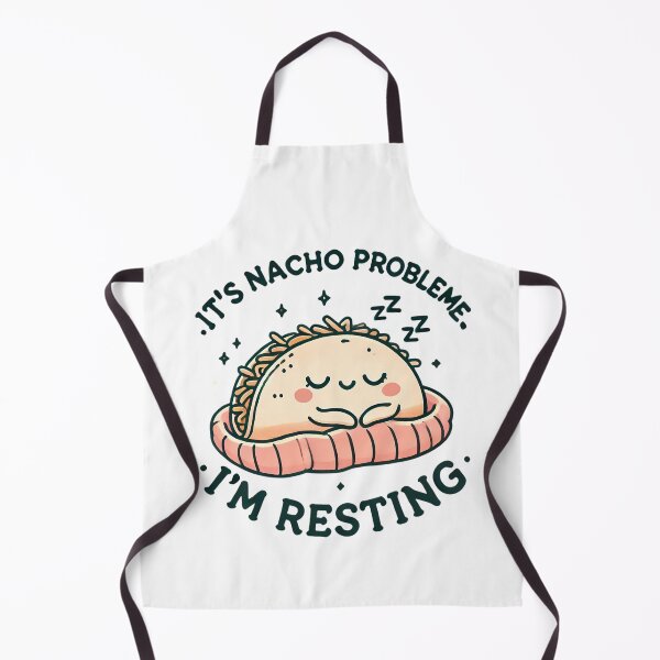 Item preview, it's nacho problem I'm resting | Funny Food Design designed and sold by Epic--Art.