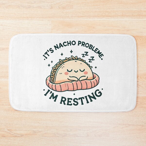 Item preview, it's nacho problem I'm resting | Funny Food Design  designed and sold by Epic--Art.