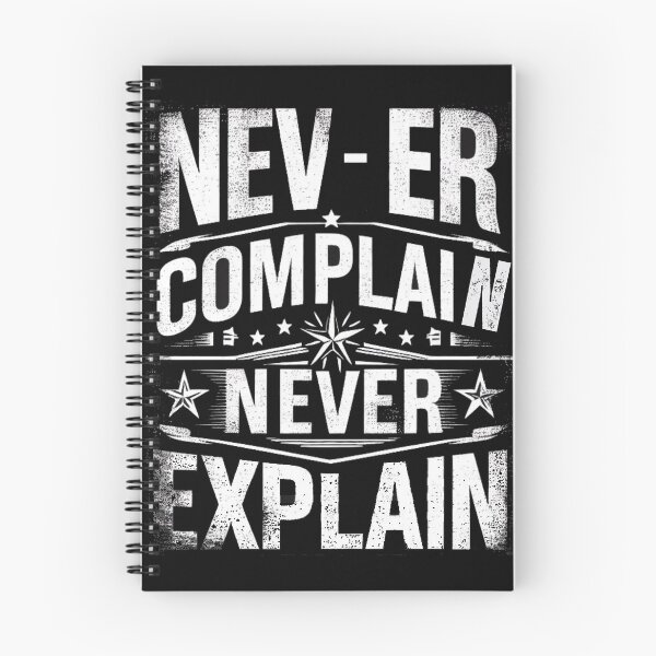 Item preview, Never Complain Never Explain Queen II - Elizabeth England designed and sold by Fictio ⭐​⭐​⭐​⭐​⭐​.