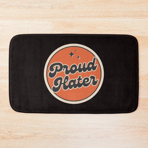 Item preview, Proud Hater designed and sold by Ila Mandlik.