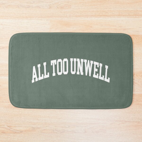 Item preview, All Too Unwell designed and sold by NERoots.