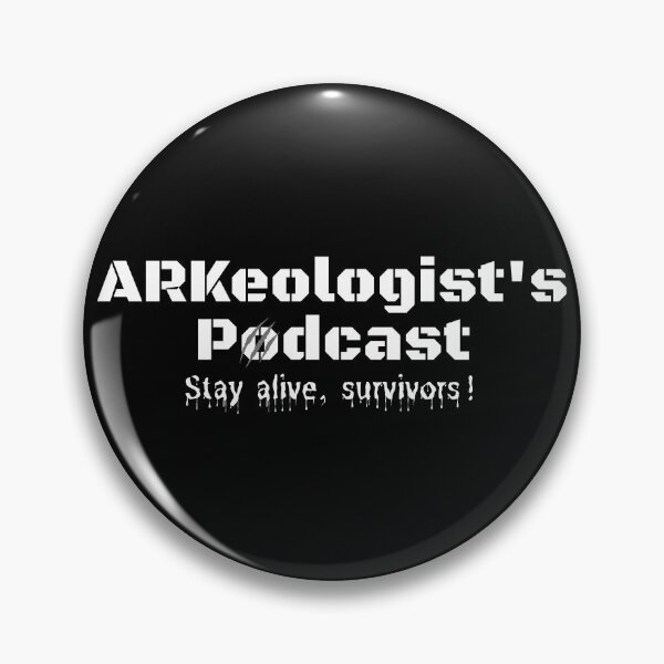 Item preview, ARKeologist's Podcast - Stay Alive Survivors - White Text designed and sold by TheKnightWriter.