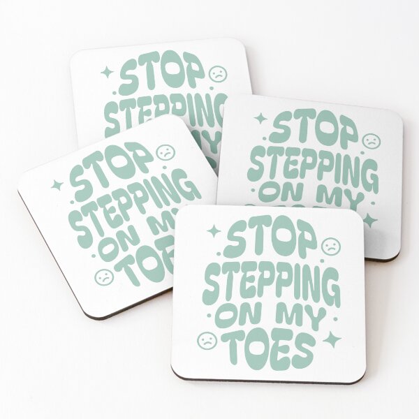 Item preview, Stop stepping on my toes designed and sold by shirttruck.