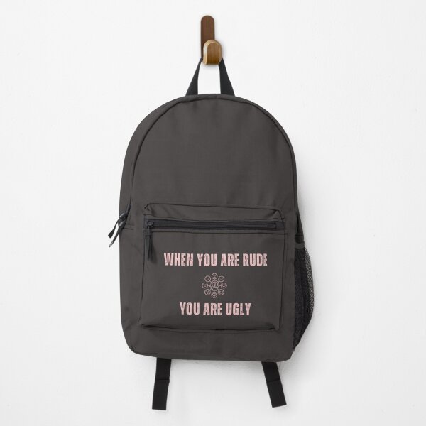Item preview, WHEN YOU ARE RUDE YOU ARE UGLY designed and sold by Liderly.