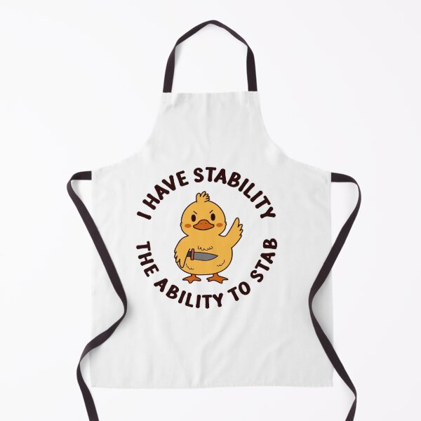 Item preview, I Have Stability Ability To Stab-Funny Duck designed and sold by TavellynArt.