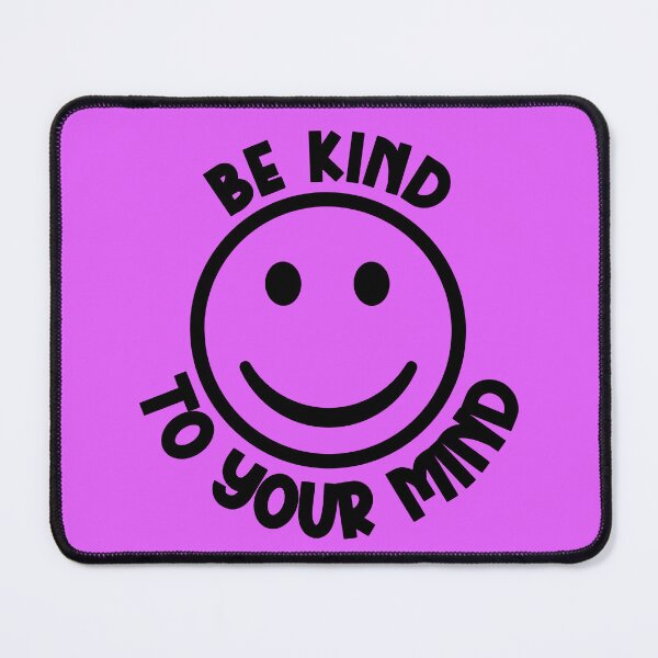 Item preview, Be Kind To Your Mind designed and sold by Spike The Punch Design Co..