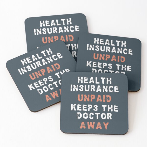 Item preview, Health insurance unpaid keeps the doctor away designed and sold by mariya-ivanova.