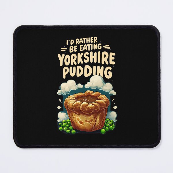 Item preview, I'd Rather Be Eating Yorkshire Pudding designed and sold by MGRcompany.