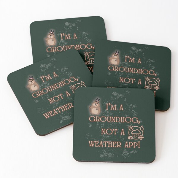 Item preview, I'm a groundhog, not a weather app!  designed and sold by Crafty Capers Drift.
