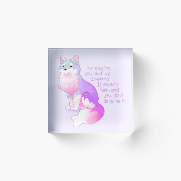 "No Beating Yourself Up Anymore" Pastel Rainbow Doggo Acrylic Block