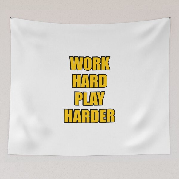 Item preview, Work Hard Play Harder  designed and sold by Inspirationmotivation.