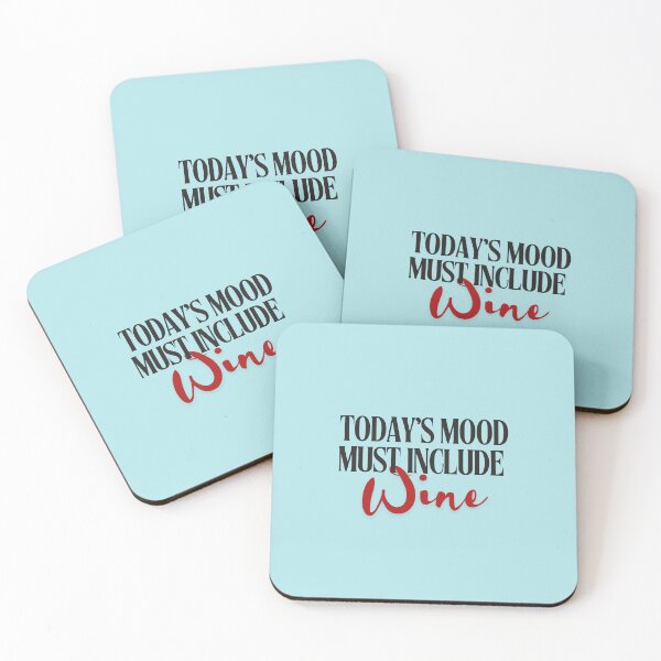 Item preview, Today’s Mood Must Include Wine – Funny Wine Lover Design designed and sold by Literally-True.