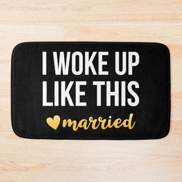 Item preview, I Woke Up Like This Married designed and sold by AdiApparel.