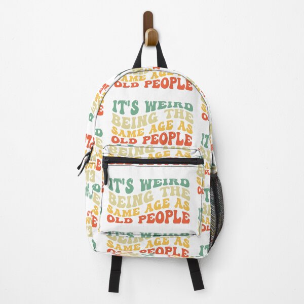 Item preview, It's Weird Being The Same Age As old People designed and sold by the-craft-shop.
