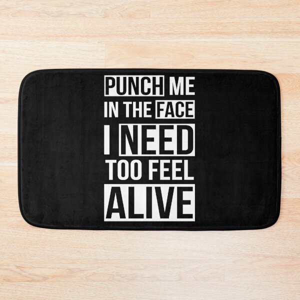 Item preview, Punch Me In The Face I Need To Feel Alive designed and sold by AdiApparel.