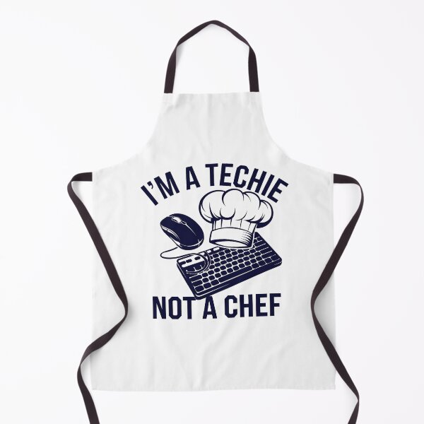 Item preview, I'm A Techie Not A Chef designed and sold by OskarArts.