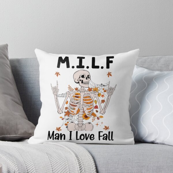 Item preview, MILF Man I Love Fall Funny Skeleton designed and sold by GroovyFusion.