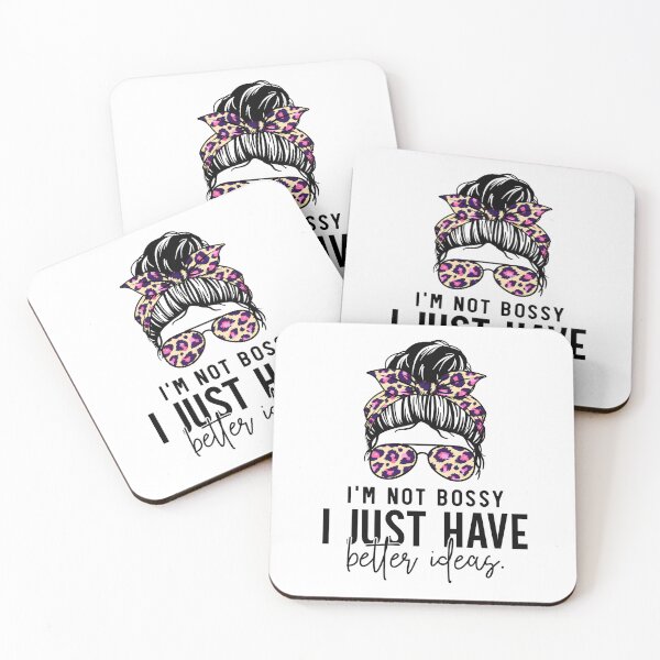 Item preview, I'm Not Bossy I Just Have Better Ideas! Funny Boss Messy Bun Girl  designed and sold by GroovyFusion.