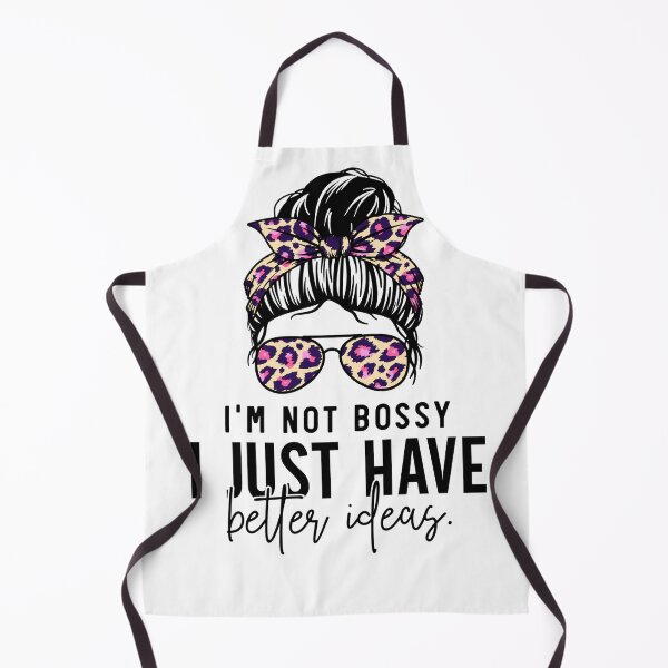 Item preview, I'm Not Bossy I Just Have Better Ideas! Funny Boss Messy Bun Girl  designed and sold by GroovyFusion.