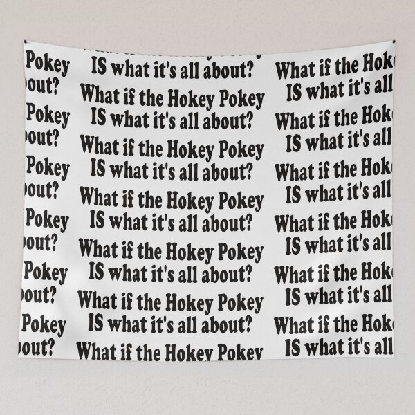 Item preview, What if the Hokey Pokey IS what it's all about? designed and sold by the-craft-shop.