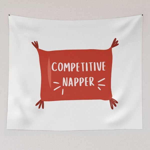 Item preview, Competitive Napper designed and sold by PeachyLitchi.