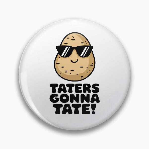 Item preview, Taters Gonna Tate! Cute Potato Pun designed and sold by PMCreative.
