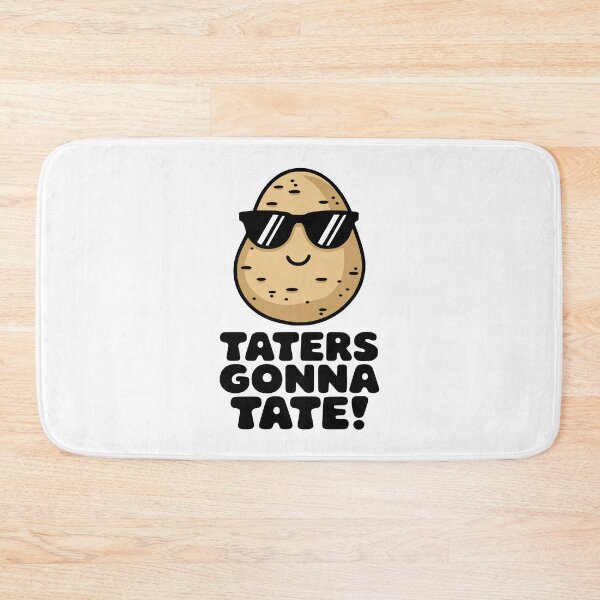 Item preview, Taters Gonna Tate! Cute Potato Pun designed and sold by PMCreative.