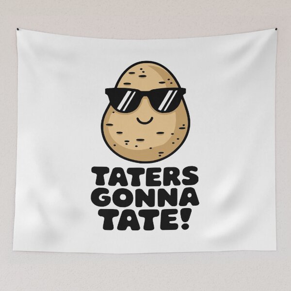 Item preview, Taters Gonna Tate! Cute Potato Pun designed and sold by PMCreative.