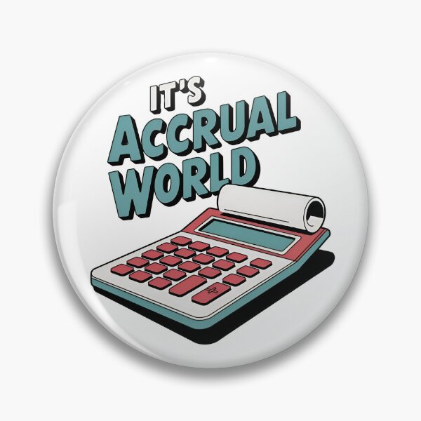 Item preview, It's Accrual World designed and sold by SRXTees.