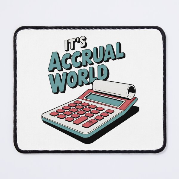 Item preview, It's Accrual World designed and sold by SRXTees.