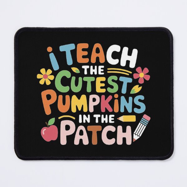Item preview, I Teach the Cutest Pumpkins in the Patch Teacher Quote designed and sold by love3617.