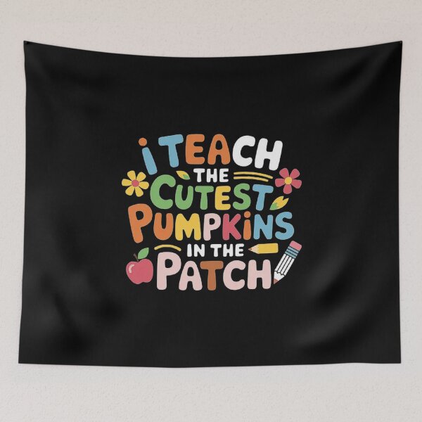 Item preview, I Teach the Cutest Pumpkins in the Patch Teacher Quote designed and sold by love3617.