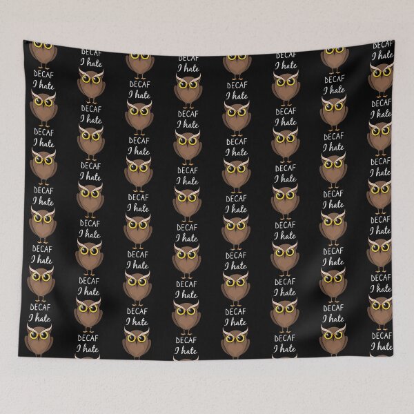 Item preview, I hate decaf cute owl  designed and sold by AdiApparel.