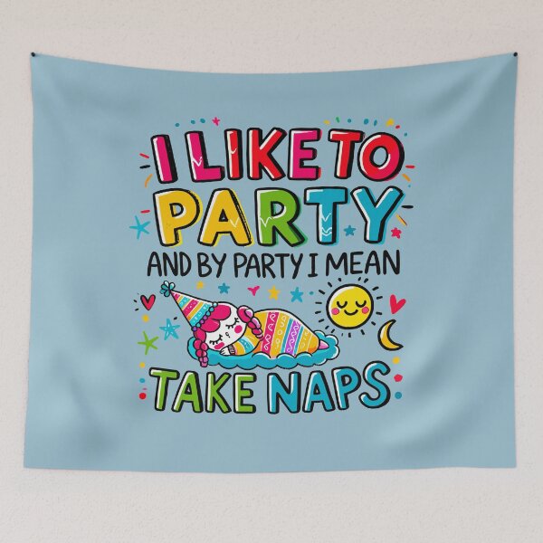 Item preview, I LIKE TO PARTY AND BY PARTY I MEAN TAKE NAPS - CFS/ME designed and sold by Darling DeDe.