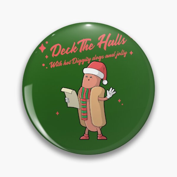 Item preview, Deck The Halls with hot Diggity, dogs and jolly designed and sold by GoldsoulG.
