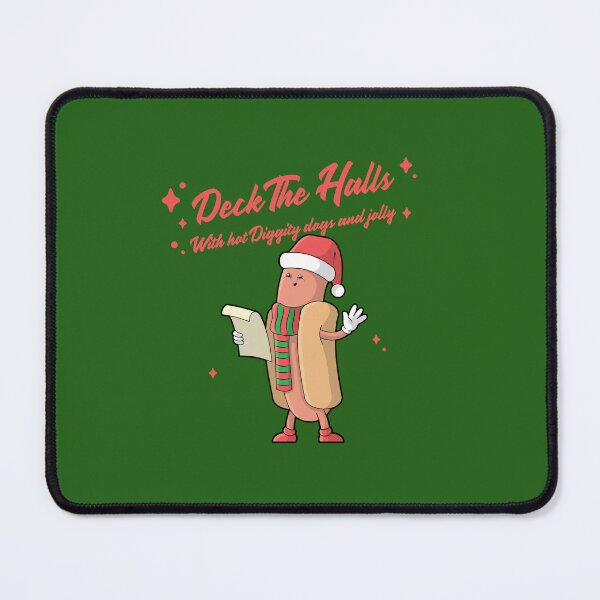 Item preview, Deck The Halls with hot Diggity, dogs and jolly designed and sold by GoldsoulG.