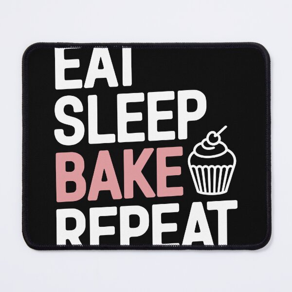 Item preview, Funny Eat Sleep Bake Repeat designed and sold by InsanseCreation.